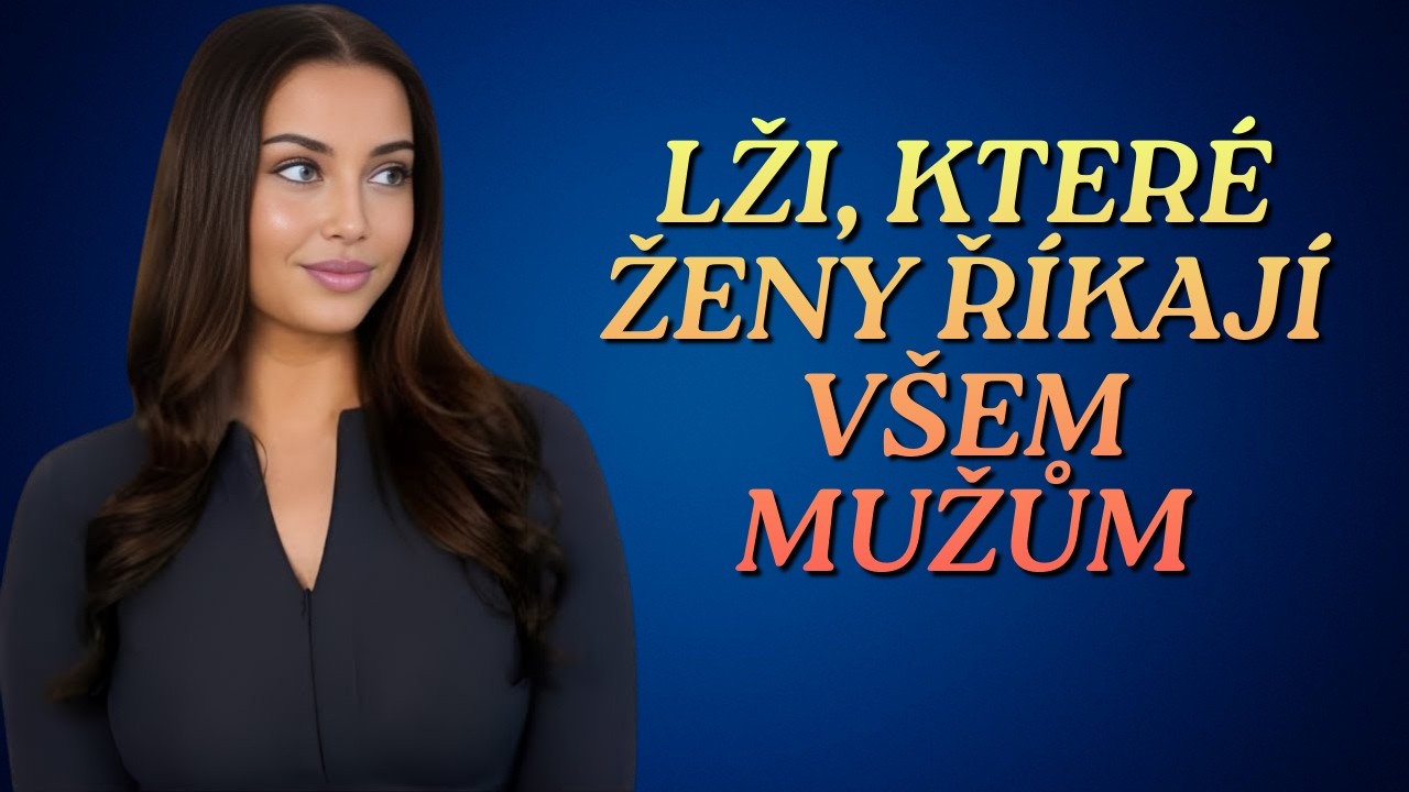 LŽI, KTERÉ ŽENY ŘÍKAJÍ MUŽŮM (A CO DOoPRAVDY znamenají) | #psychologie  #Ženskápsychologie