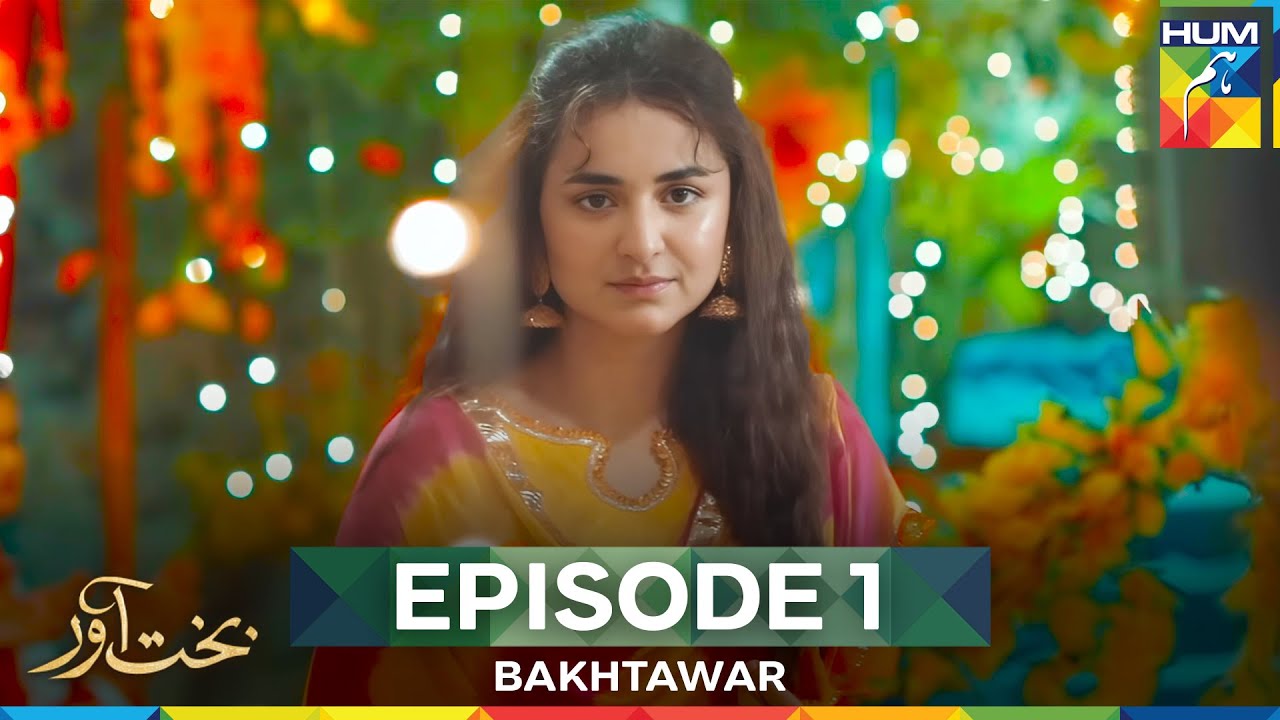 Bakhtawar Episode 1 Full Series 🎬
