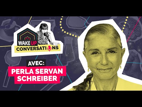 Perla Servan Schreiber • Savourer la vie | WAKE UP Conversations avec Anaïs Raoux