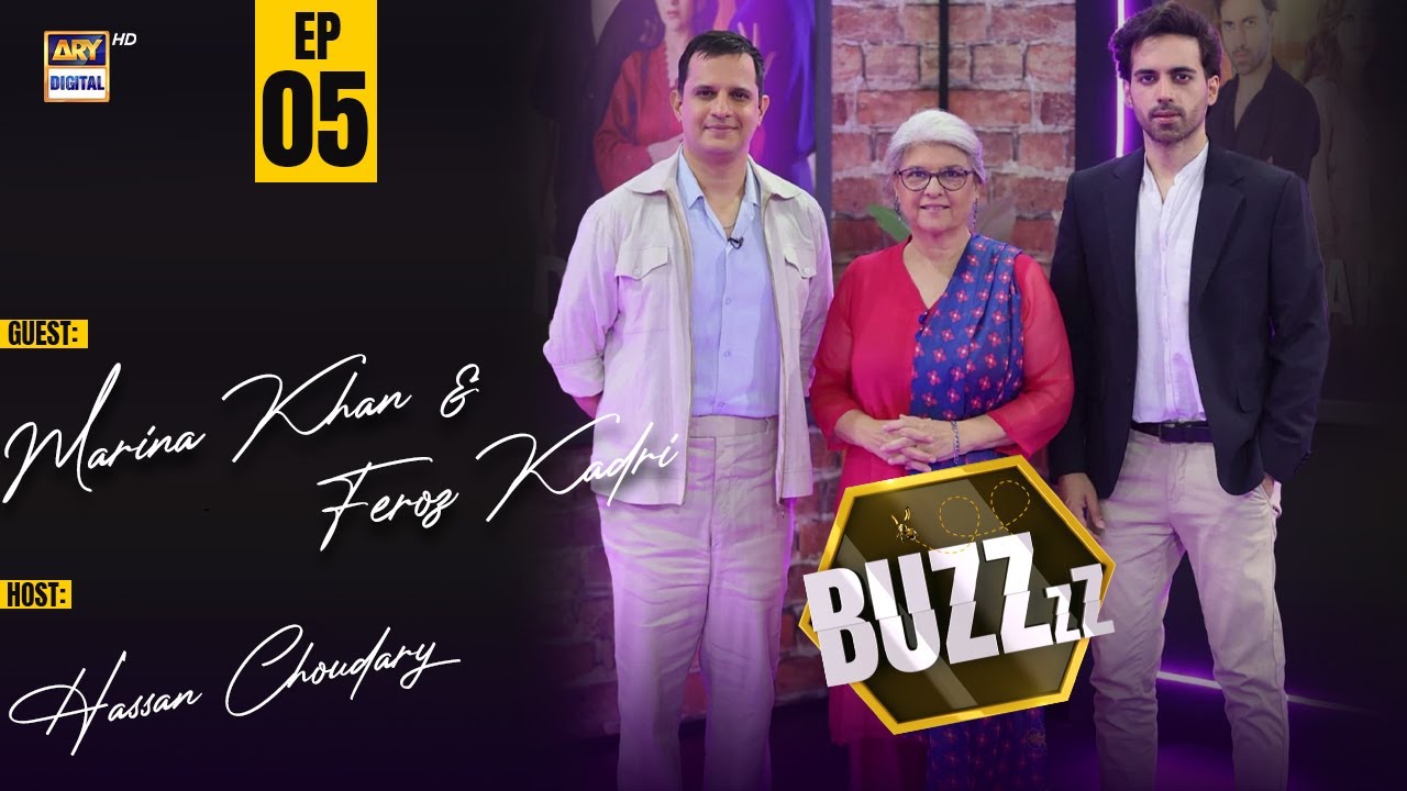 BUZZ Episode 5: Featuring Feroz Kadri and Marina Khan