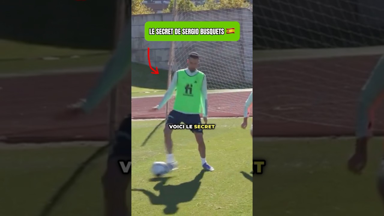 Découvrez la Technique Secrète de Sergio Busquets pour Échapper au Pressing 🇪🇸