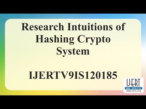 Research Intuitions of Hashing Crypto System
