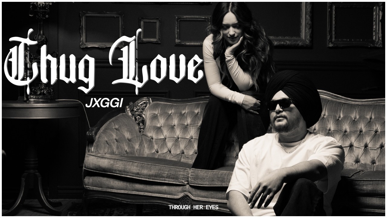 Jxggi - Thug Love (Official Music Video) | Through Her Eyes