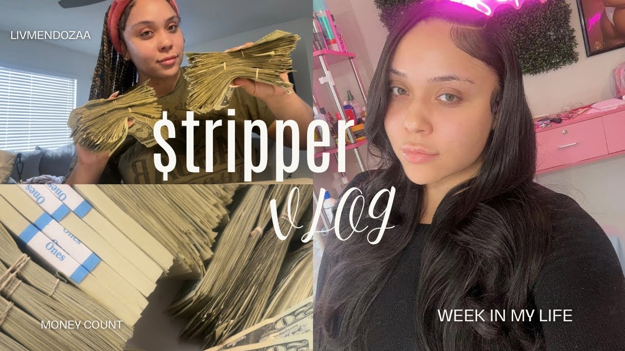 Stripper Week in My Life 💃🏼💰