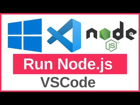 How to Run Node.js in Visual Studio Code | SetUp Node.js in VSCode On Windows 11