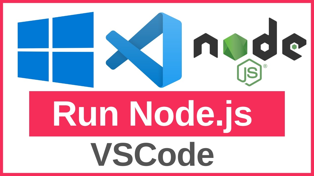 Guide to Running Node.js in Visual Studio Code on Windows 11