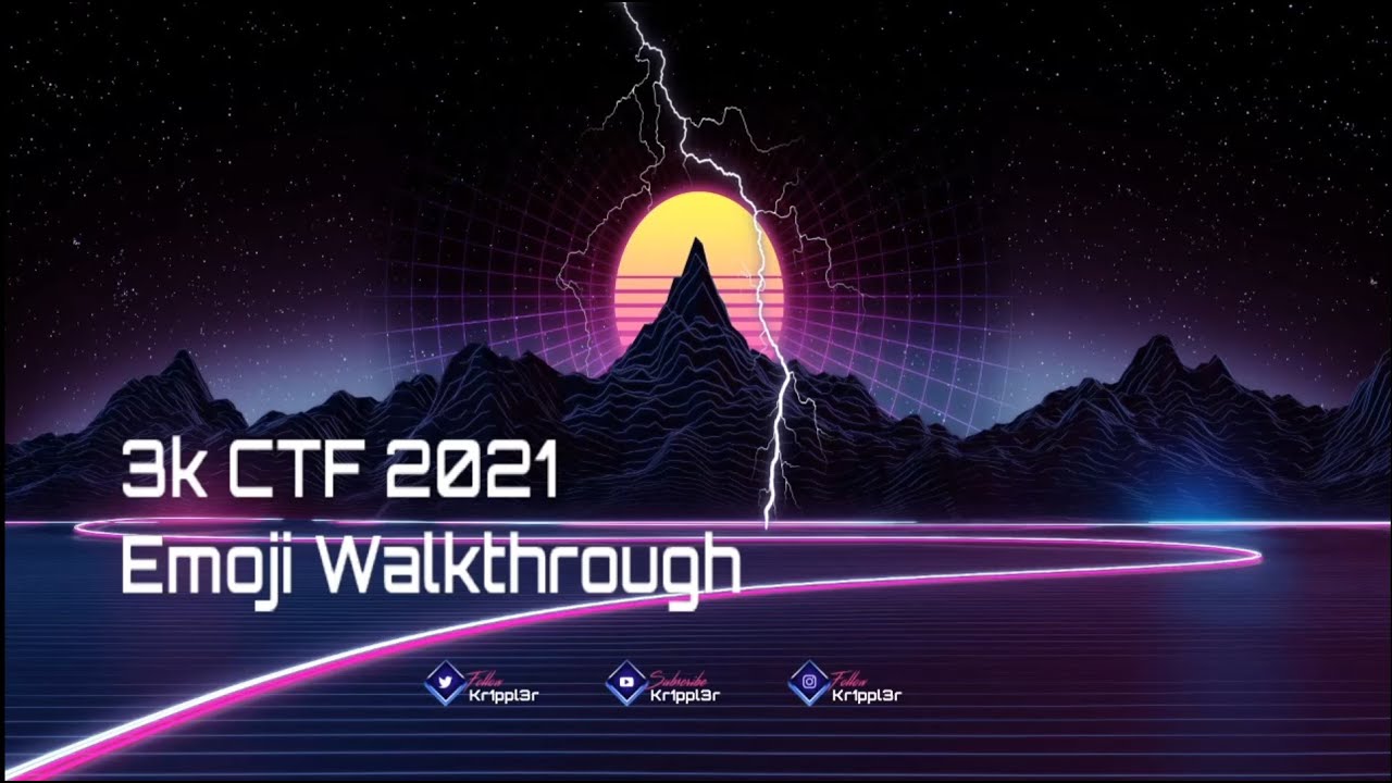 3kCTF 2021 Emoji Challenge Walkthrough 📝