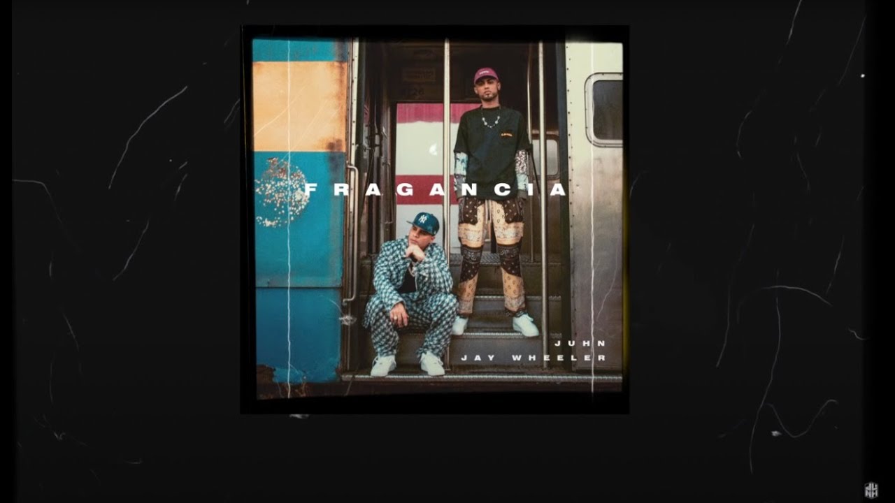 Juhn & Jay Wheeler - Fragancia (Lyric Video) 🎶