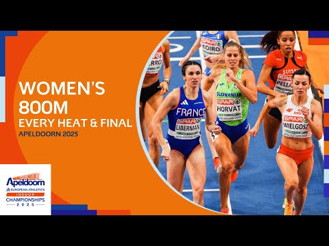 EVERY Heat & Final of the Women's 800m | Apeldoorn 2025