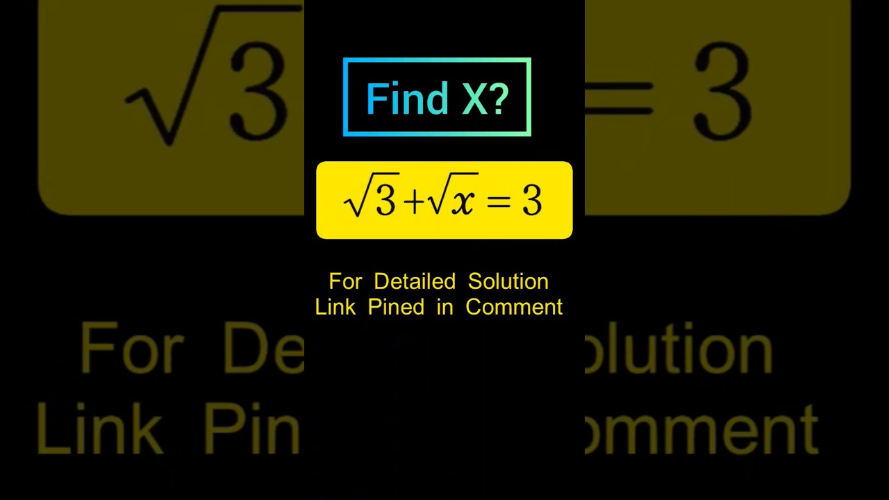 Solving a Harvard University Entrance Exam Problem: Find x