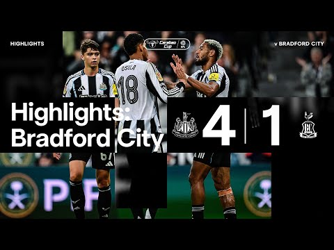 Newcastle United 4 Bradford City 1 | Carabao Cup Highlights | Osula and Joelinton at the Double!
