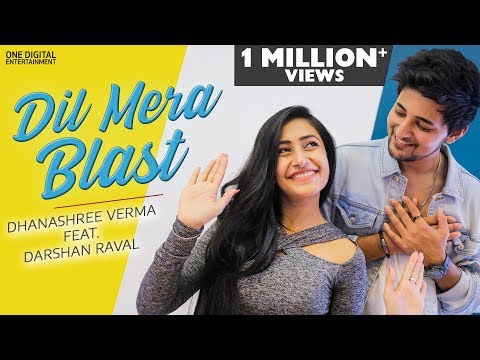 Dil Mera Blast | Dhanashree Verma Ft. Darshan Raval