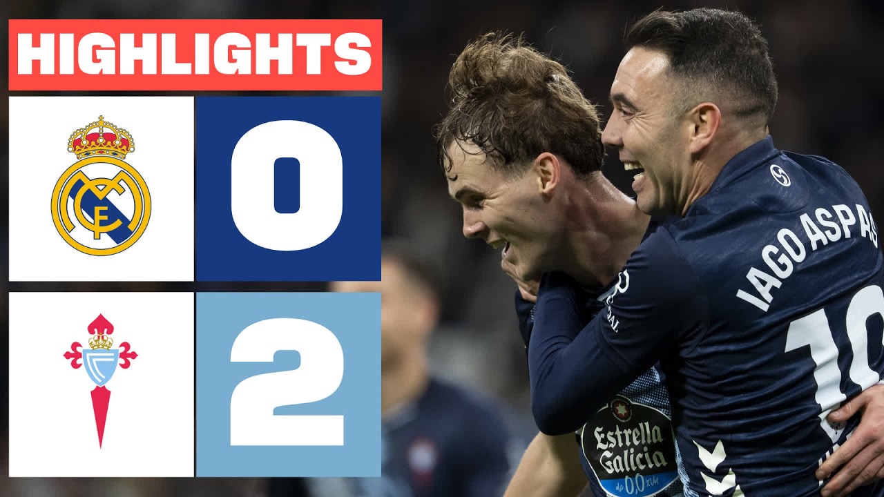 Celta derrota 2-0 a Real Madrid en Bernabéu ⚽