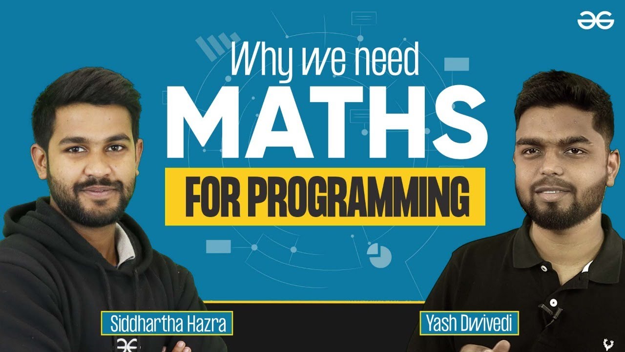How Much Math Do You Really Need for Programming? | GeeksforGeeks