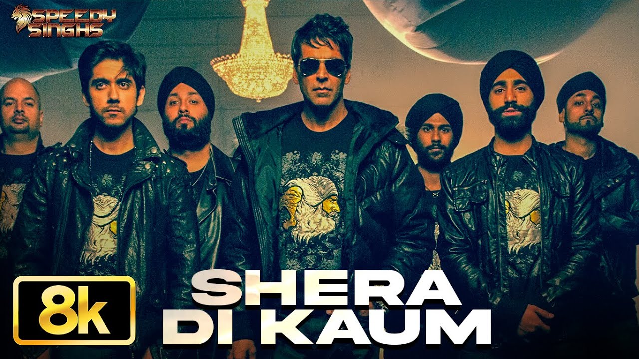 Shera Di Kaum 8K Full Video Song | Akshay Kumar & Ludacris | Speedy Singhs