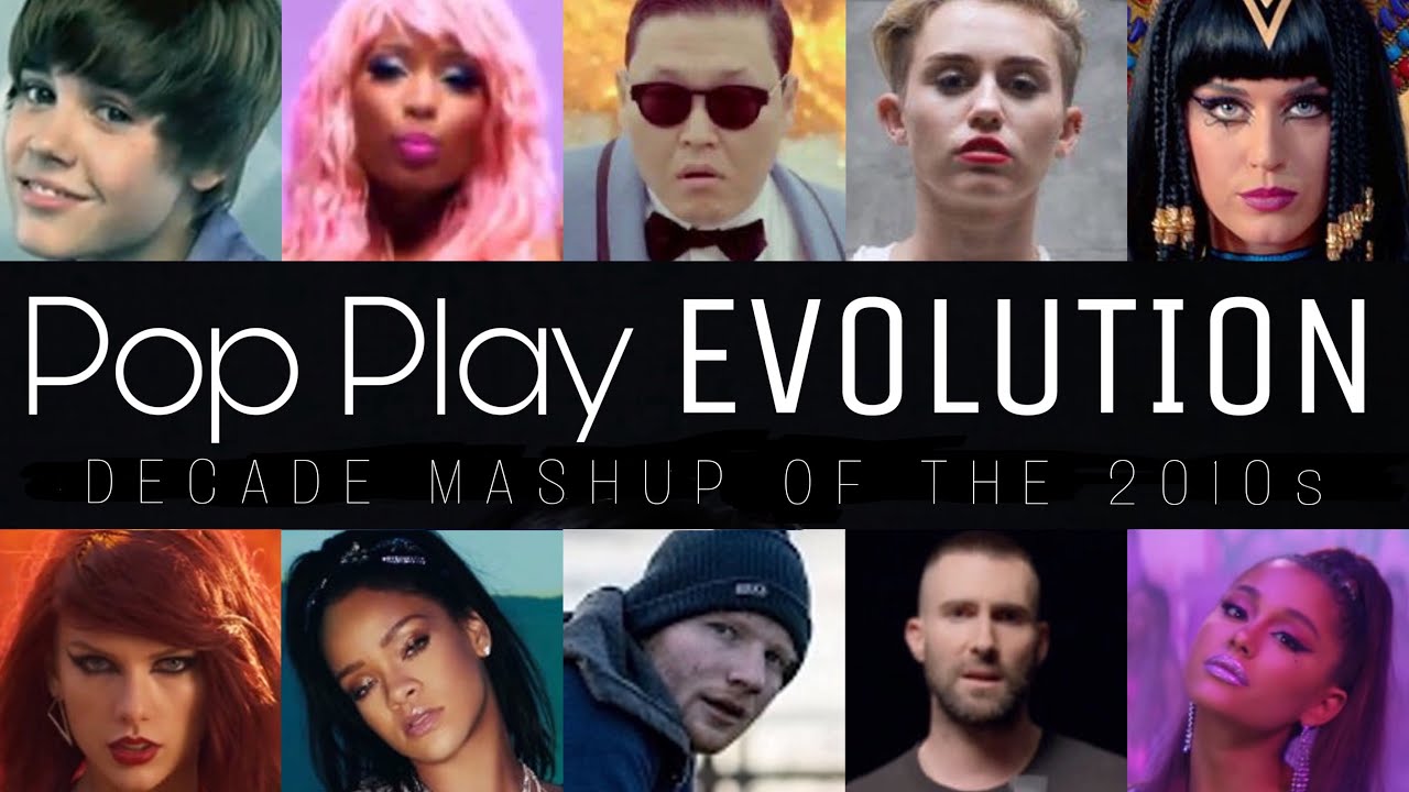 POP PLAY EVOLUTION (2010-2019) πΆ