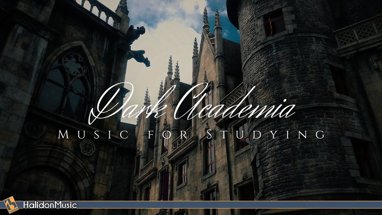 Dark Academia Classical Music for Studying 🎶