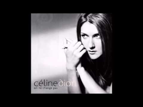 Céline Dion - On ne change pas (Audio HD)