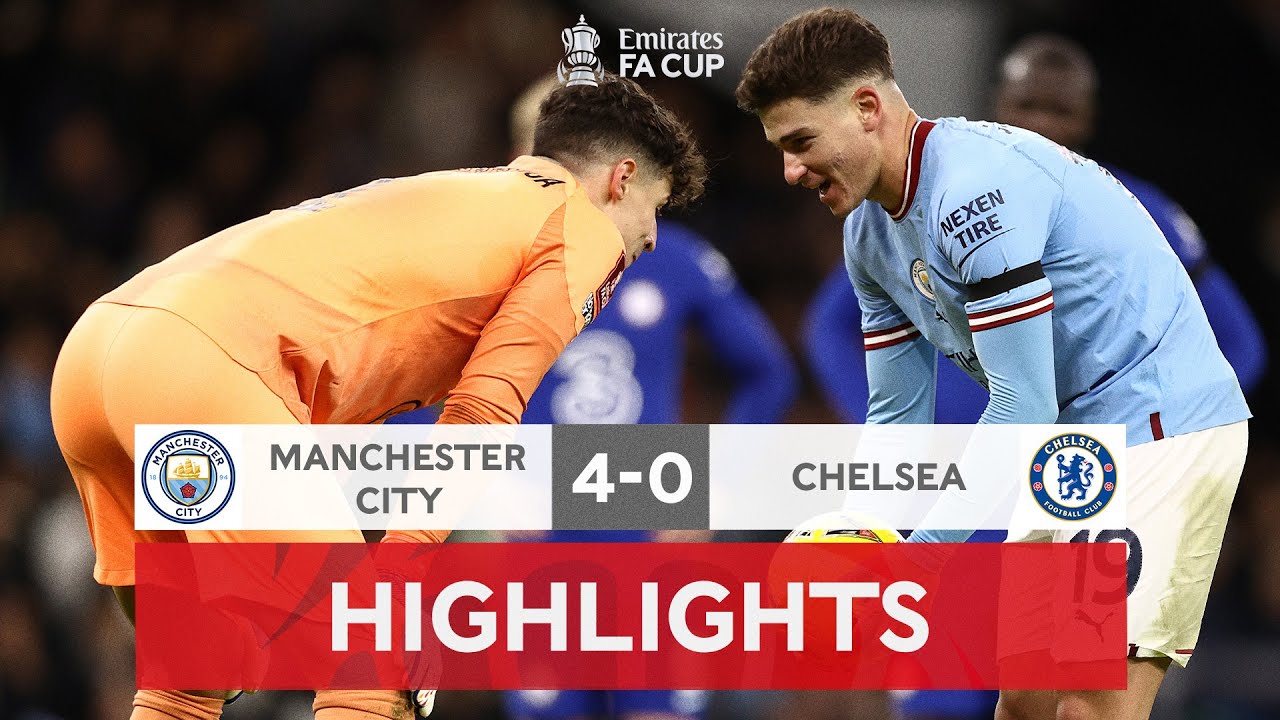 City Dominates Chelsea 4-0 in FA Cup 🏆