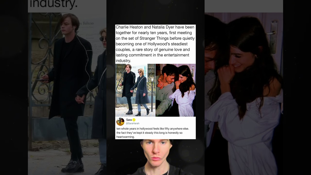Charlie Heaton & Natalia Dyer: A Nearly Decade-Long Love Story ❤️