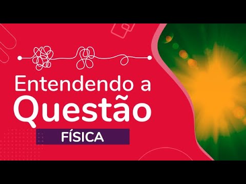 Análise da Questão Mais Difícil de Física no ENEM 2020