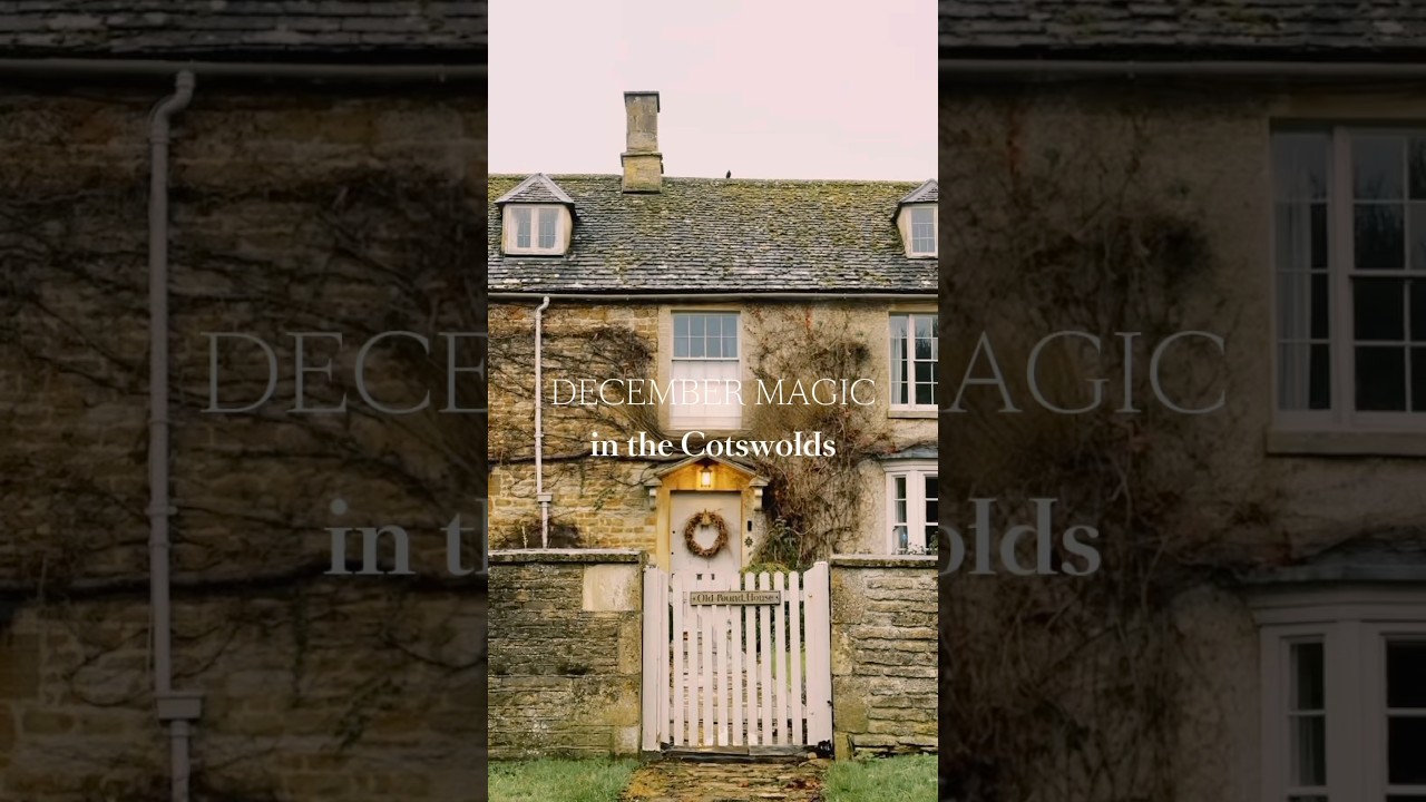 Magical December in the Cotswolds 🎄
