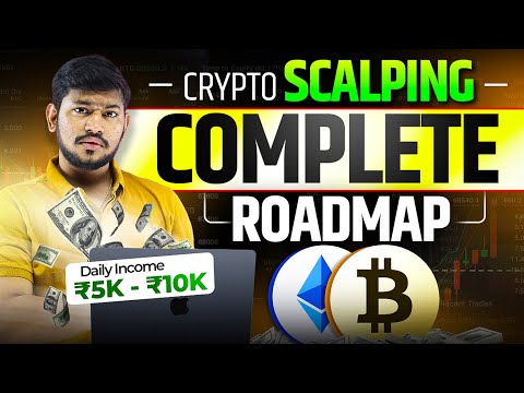 Crypto में Scalping करने का complete Roadmap ।Increase Win rate in Crypto Trading