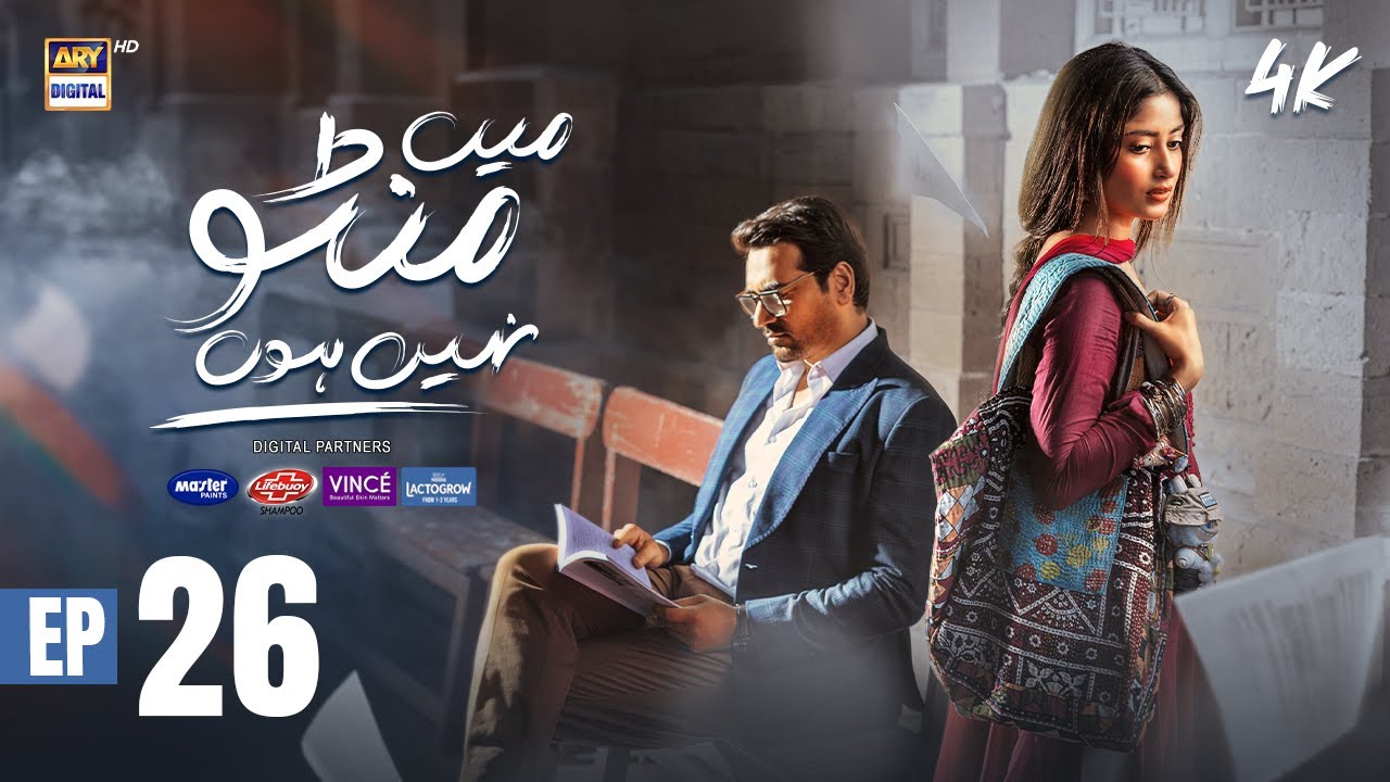 Main Manto Nahi Hoon Ep 26 | Humayun Saeed & Sajal Aly