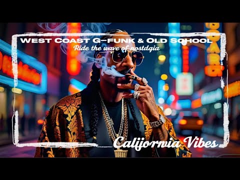 G Funk Old School 90s Vibes 💥 Best West Coast Mix || Snoop Dogg, Dr Dre, Ice Cube, Wiz Khalifa