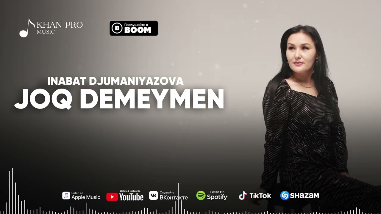 Inabat Djumaniyazova - Joq Demeymen 🎶