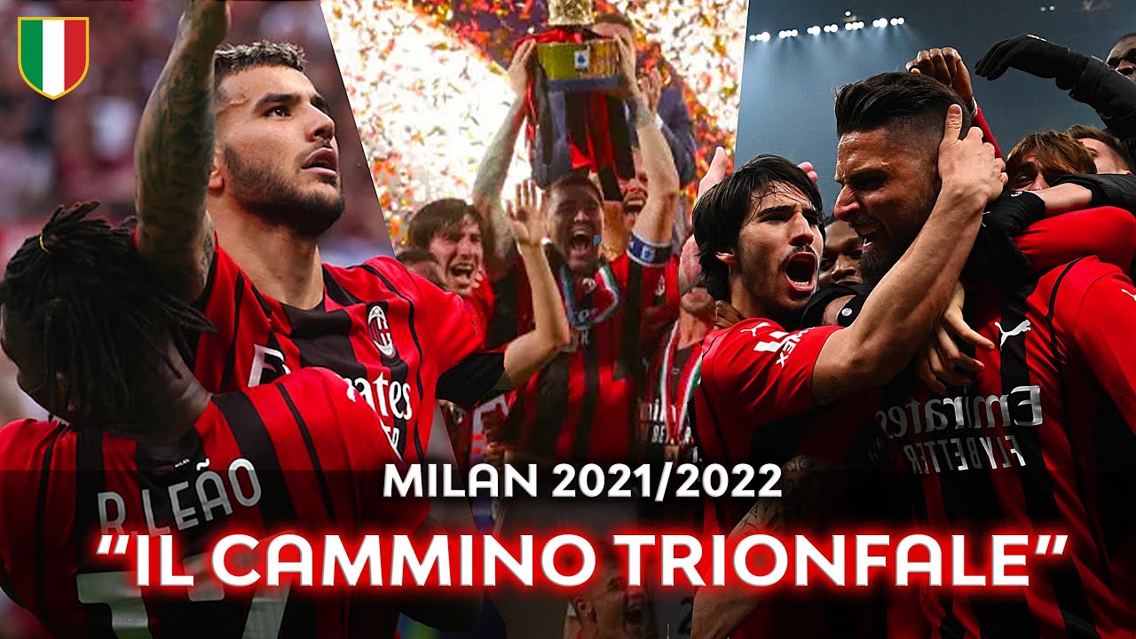 Milan 2021/2022 - Road to the Scudetto ⚫🔴