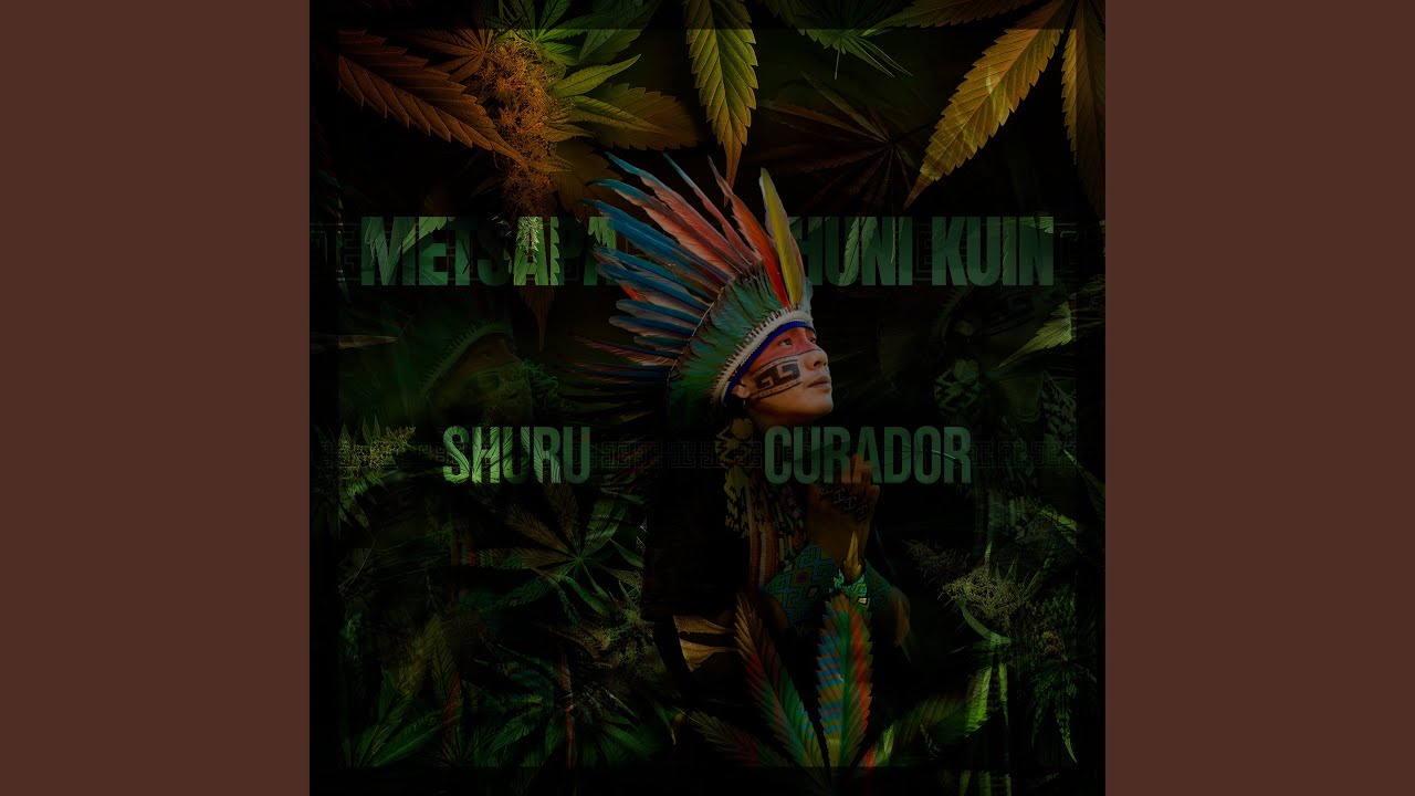 Shuru Curador by Metsapa Huni Kuin 🎶