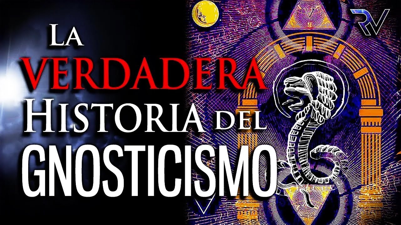 La Verdadera Historia del Gnosticismo 📜