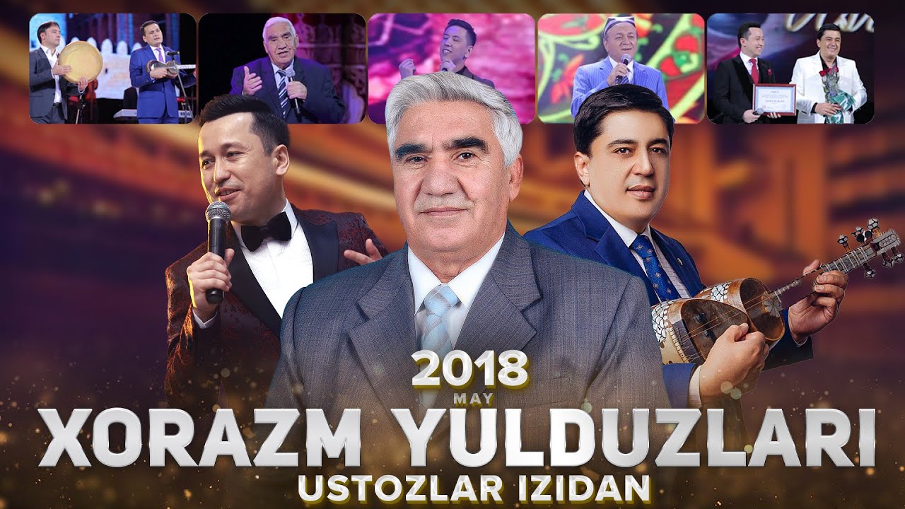 Xorazm Yulduzlari - Ustozlar Izidan Konsert Dasturi 2018 🎶