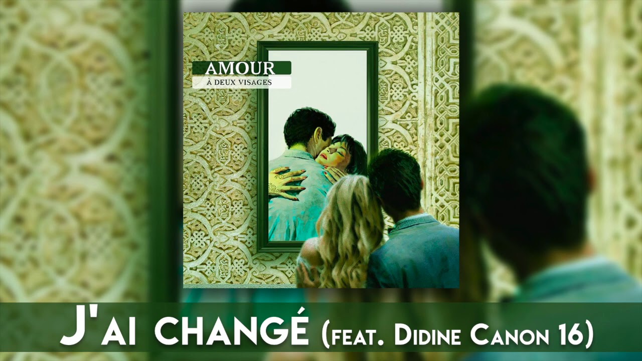 Douki ft. Didine Canon 16 - J'ai Changé 🎶 | Official Audio from 'Amour à Deux Visages'
