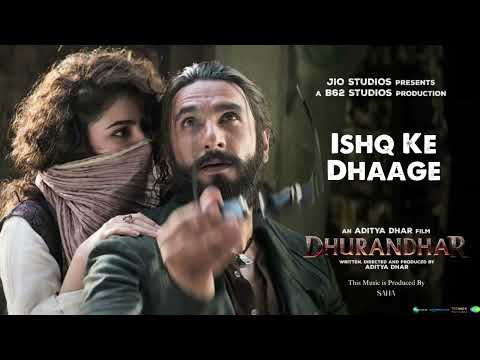 Dhurandhar Song | Ishq Ke Dhaage | Ranveer Singh | Sara Arjun