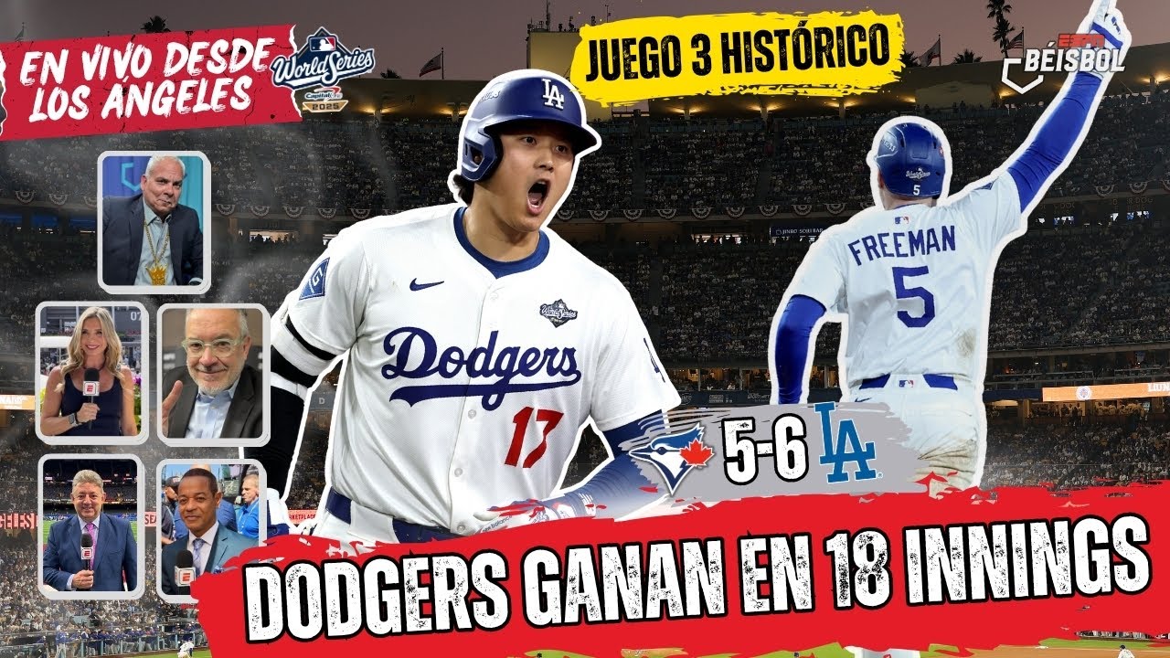 Dodgers y Blue Jays protagonizan un épico Juego 3 de la Serie Mundial de 18 Innings ⚾
