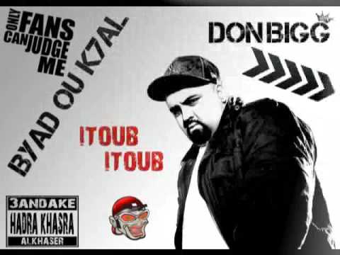 Don Bigg - Itoub Itoub | MarocOK