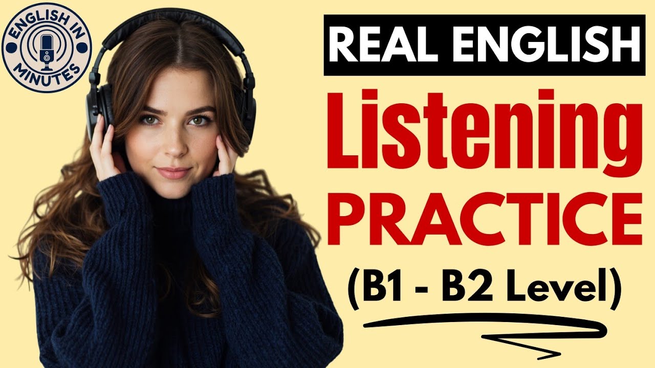 B1 & B2 English Listening & Speaking Practice 🎧