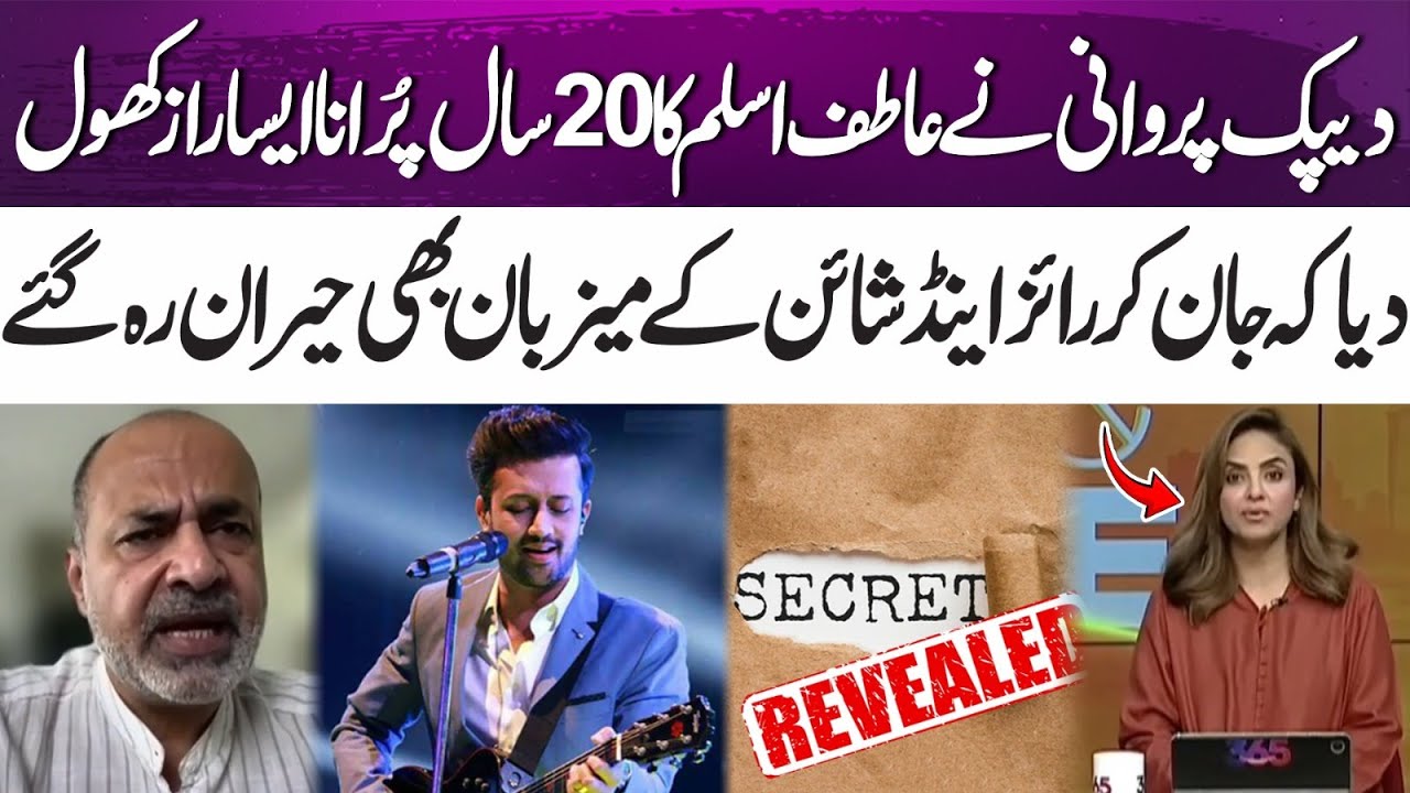 Deepak Perwani’s 20-Year-Old Claim About Atif Aslam Shocks Host