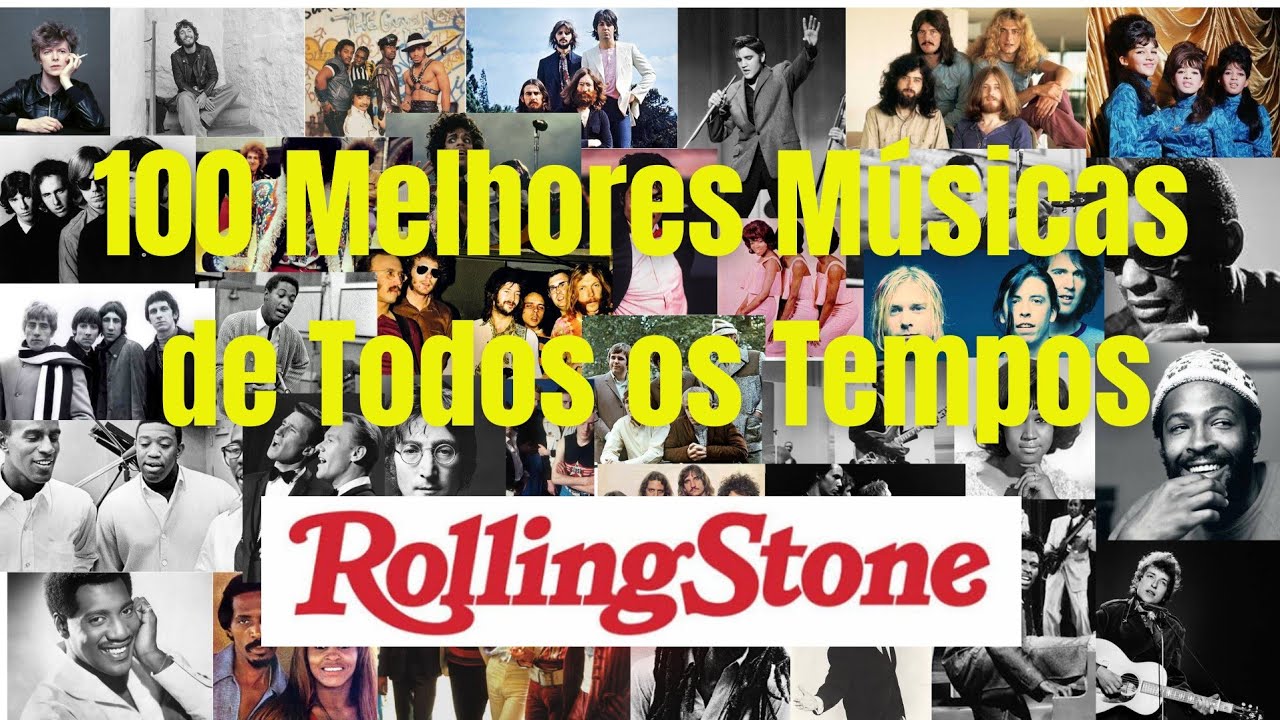 100 Melhores Músicas de Todos os Tempos da Rolling Stone