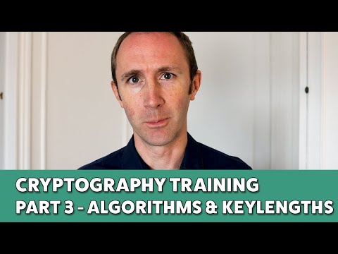Learn Cryptography | Part 3 - Encryption Algorithms and Keylengths