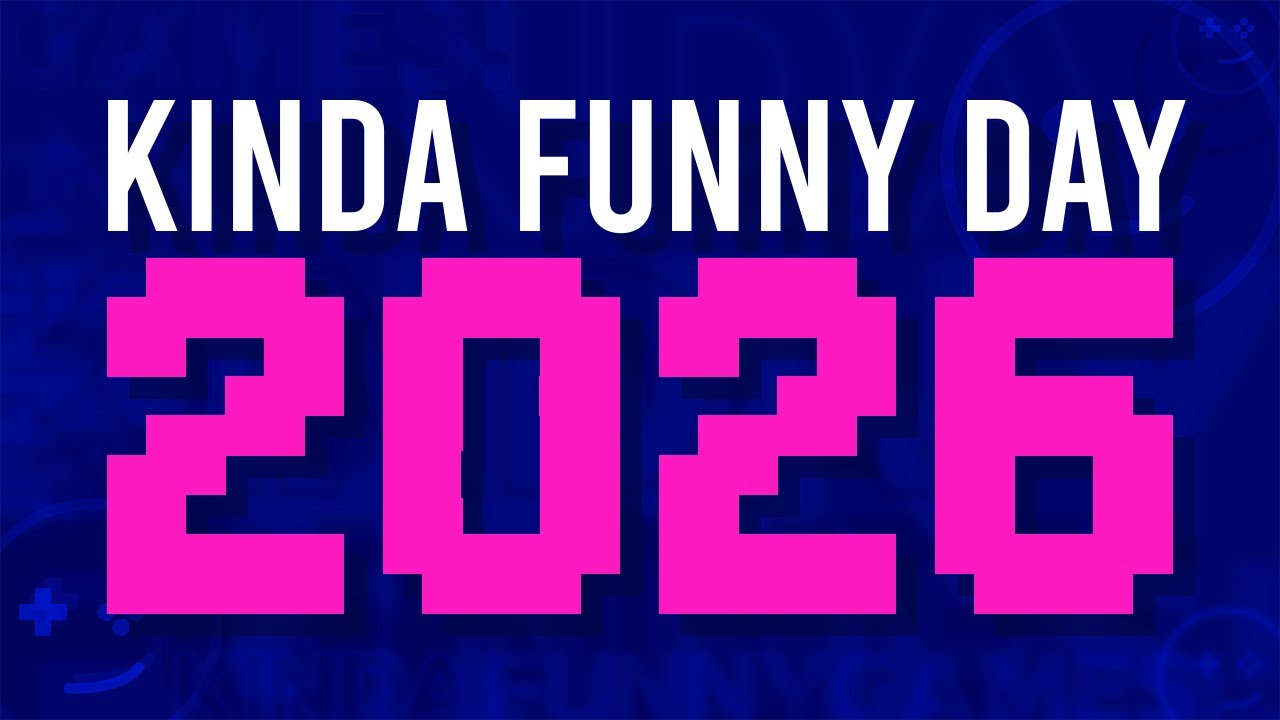 Kinda Funny Day 2026 Marathon Stream!