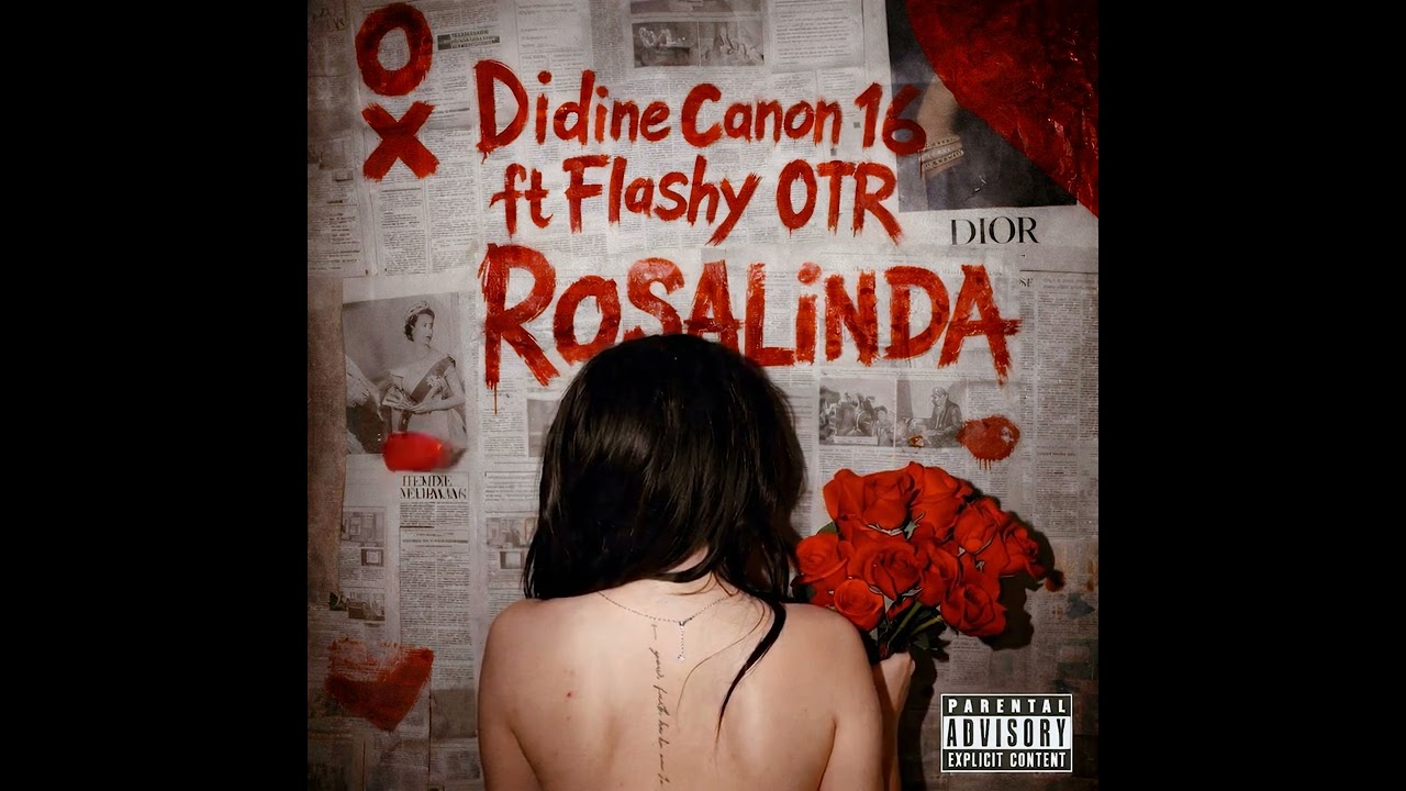 Didine Canon 16 - Rosalinda ,  Ft Flashy OTR 