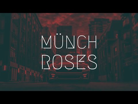 MÜNCH - Roses | Extended Remix
