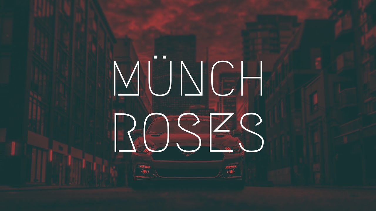 MÜNCH - Roses (Extended Remix) 🎶 | Ultimate Car Music Playlist