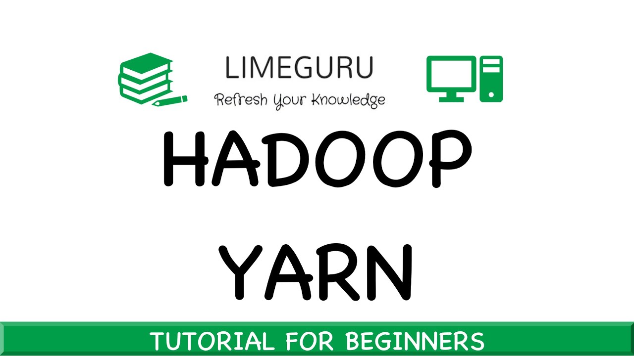 Hadoop YARN Resource Manager Tutorial for Beginners in 20 Minutes
