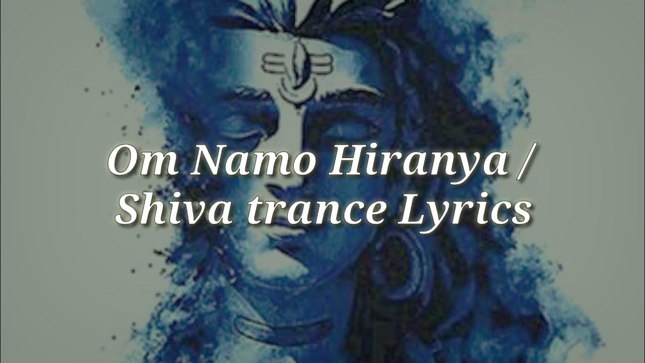 Om Namo Hiranya Bahadeya | Powerful Shiva Mantra & Trance Music 🎶