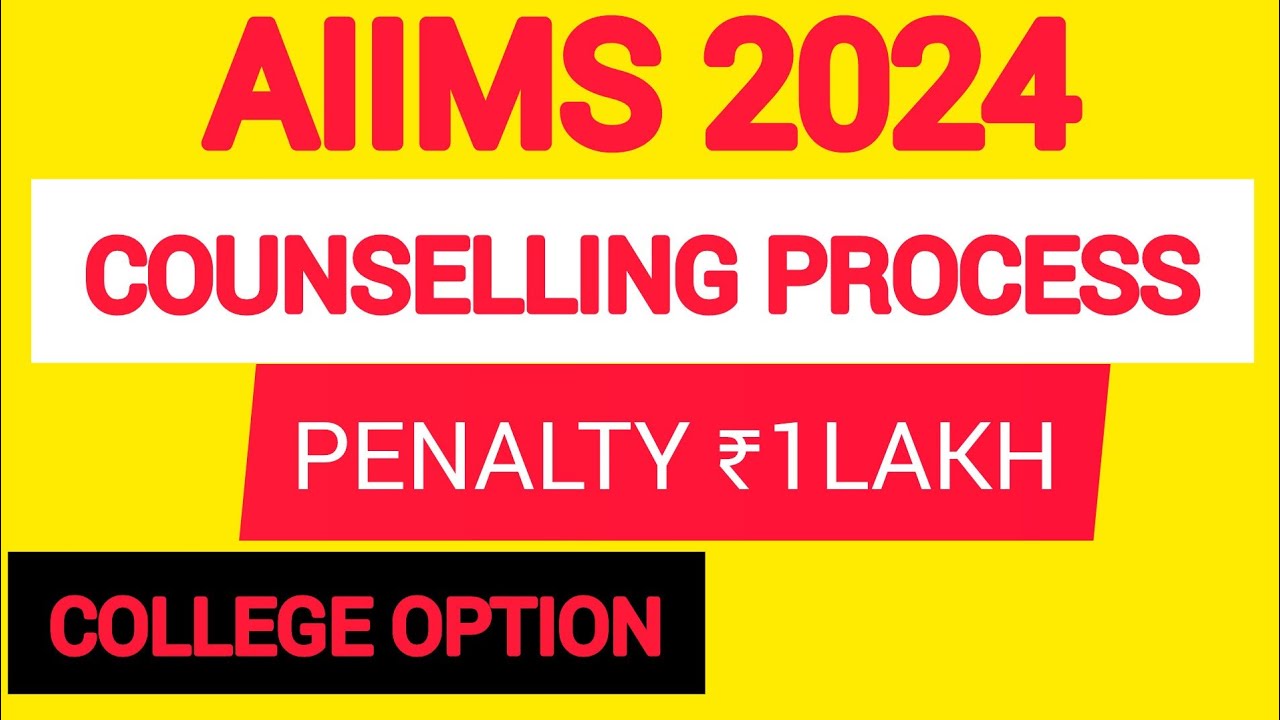 AIIMS BSc Nursing Counselling & Choice Filling 2024