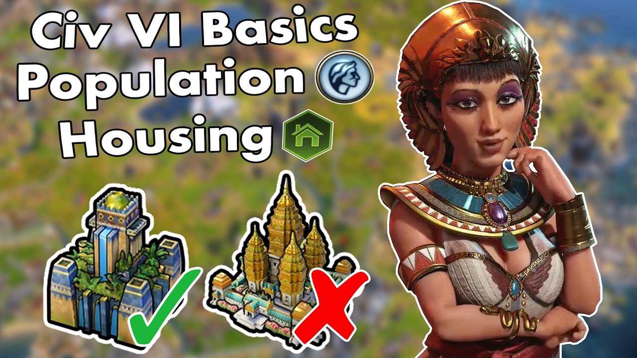 Civ VI Guide: Boost Population & Housing 🏡